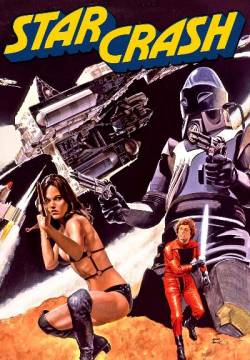 Starcrash: Scontri Stellari Oltre La Terza Dimensione