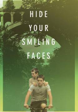 Hide Your Smiling Faces