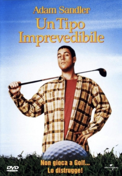 Un Tipo Imprevedibile - Happy Gilmore