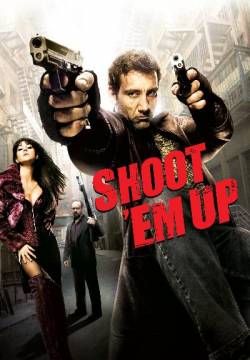 Shoot 'Em Up - Spara o muori!
