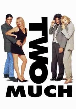 Two Much – Uno di troppo