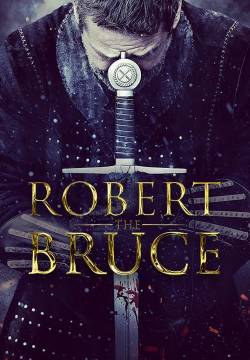 Robert the Bruce - Guerriero e Re