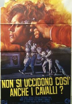 Non si uccidono così anche i cavalli?