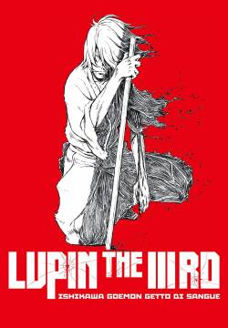 Lupin III: Uno schizzo di sangue per Goemon Ishikawa