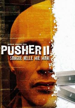 Pusher II - Sangue nelle mie mani